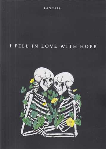 I Fell in love with hope من عاشق اميد شدم