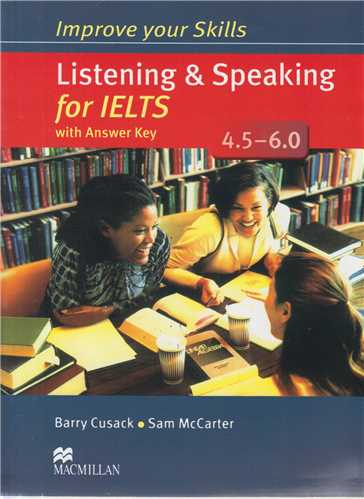 improve your skills:listening & speaking for ielts 4.5-6.0
