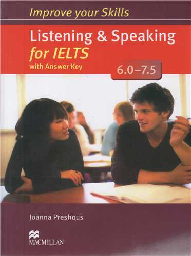 improve your skills:listening & speaking for ielts 6.0-7.5
