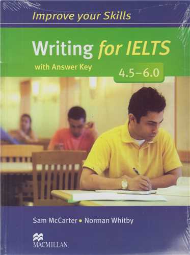 improve your skills:writing for ielts 4.5-6.0
